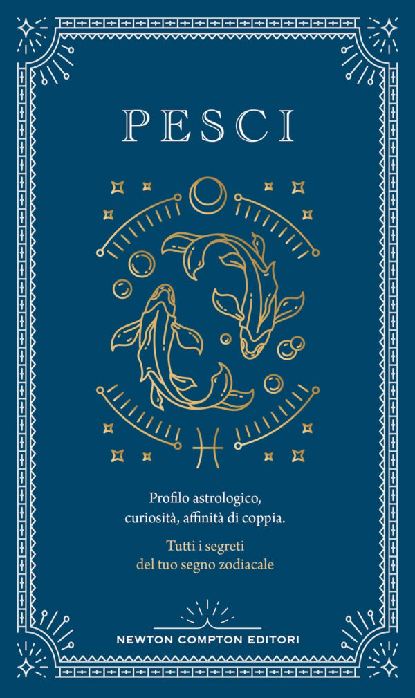 Libro Guida astrologica al segno dei Pesci di Astrid Carvel - ean 9788822789426 - Newton Compton Editori