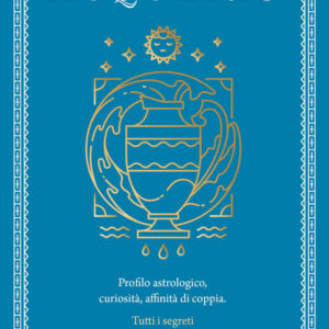 Libro Guida astrologica al segno dell'Acquario di Astrid Carvel - ean 9788822789433 - Newton Compton Editori