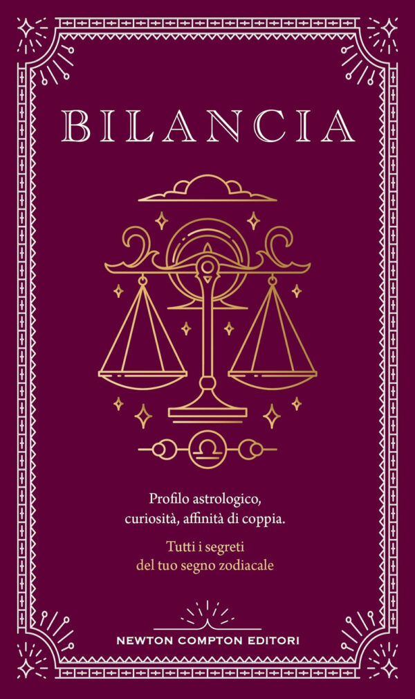 Libro Guida astrologica al segno della Bilancia di Astrid Carvel - ean 9788822789471 - Newton Compton Editori
