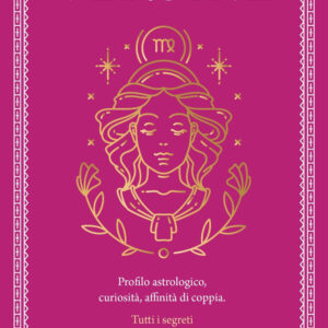Libro Guida astrologica al segno della Vergine di Astrid Carvel - ean 9788822789488 - Newton Compton Editori