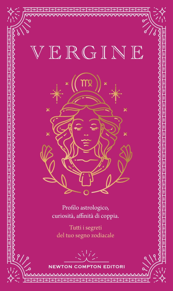 Libro Guida astrologica al segno della Vergine di Astrid Carvel - ean 9788822789488 - Newton Compton Editori