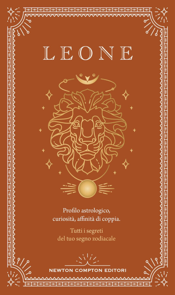 Libro Guida astrologica al segno del Leone di Astrid Carvel - ean 9788822789495 - Newton Compton Editori