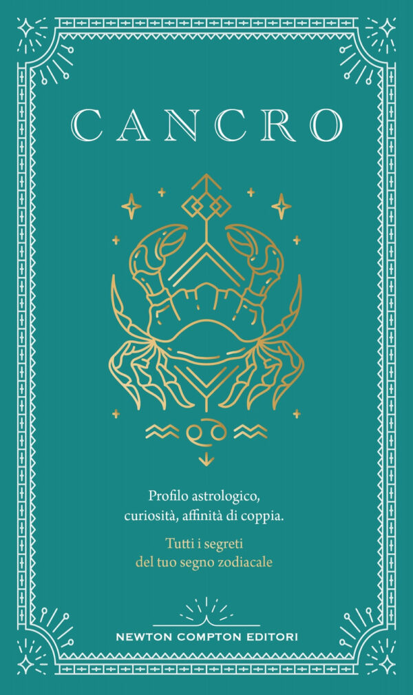 Libro Guida astrologica al segno del Cancro di Astrid Carvel - ean 9788822789501 - Newton Compton Editori