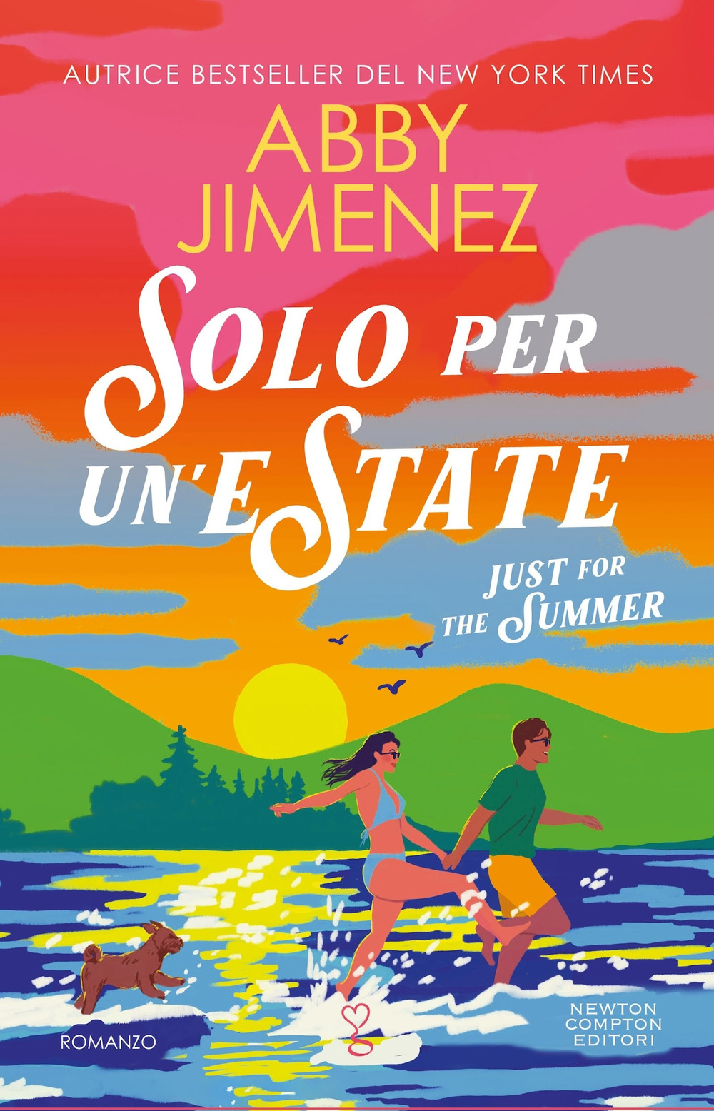 Libro Solo per un'estate. Just for the summer di Abby Jimenez - ean 9788822789600 - Newton Compton Editori
