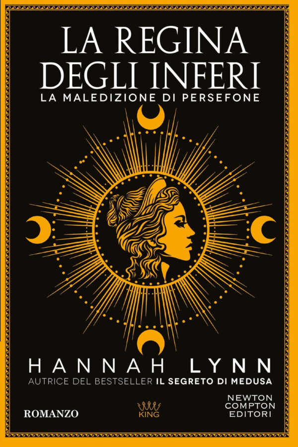 Libro regina degli inferi. La maledizione di Persefone di Hannah Lynn - ean 9788822789976 - Newton Compton Editori