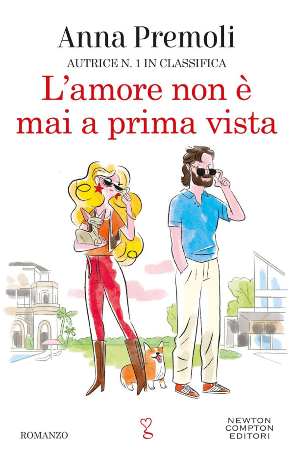 Libro amore non è mai a prima vista di Anna Premoli - ean 9788822790170 - Newton Compton Editori