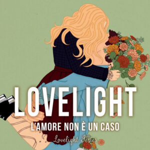 Libro amore non è un caso. Lovelight di B.K. Borison - ean 9788822790217 - Newton Compton Editori