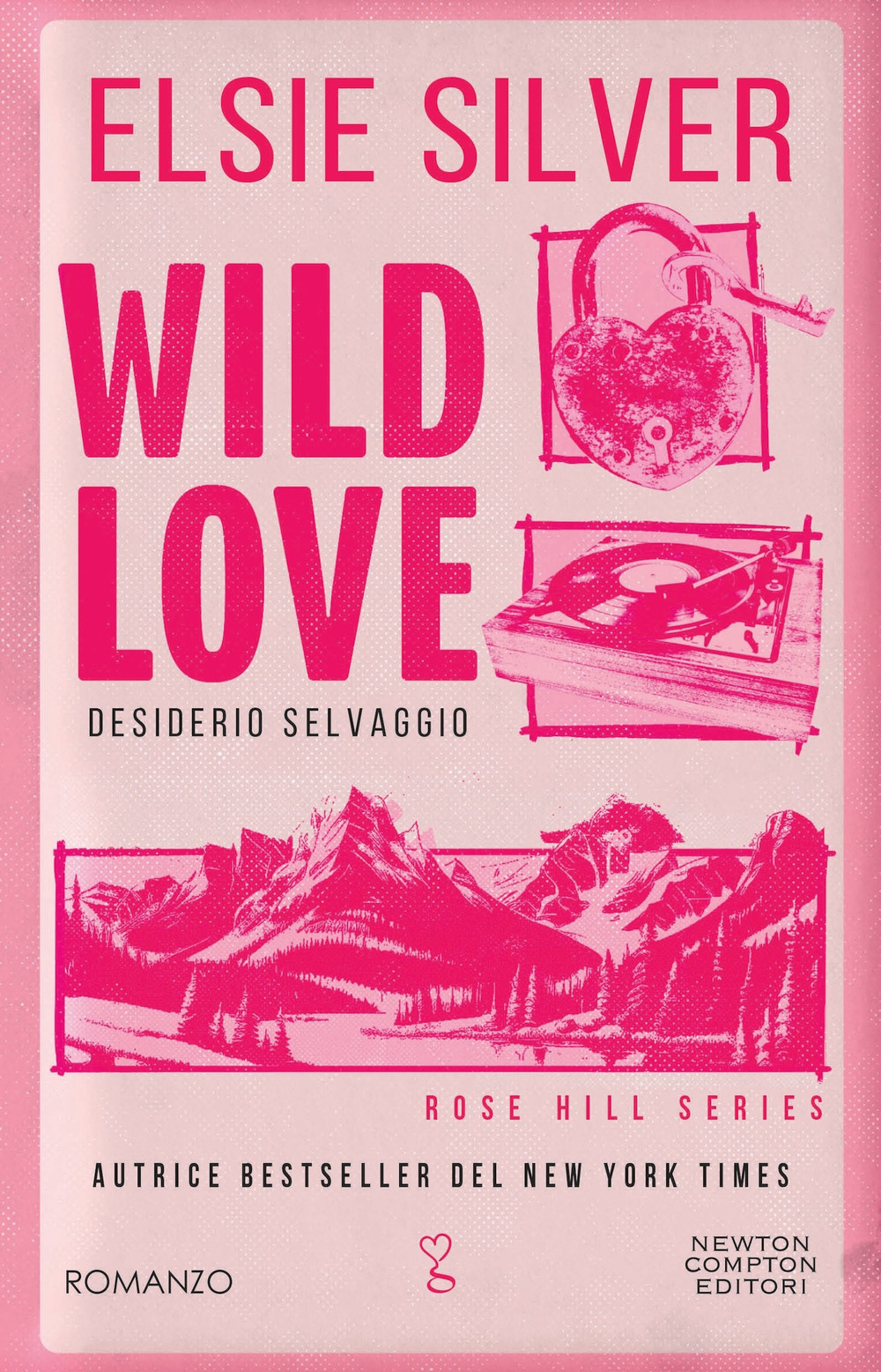 Libro Wild love. Desiderio selvaggio di Elsie Silver - ean 9788822790224 - Newton Compton Editori