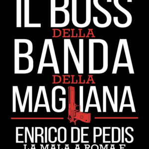Libro boss della banda della Magliana. Enrico De Pedis