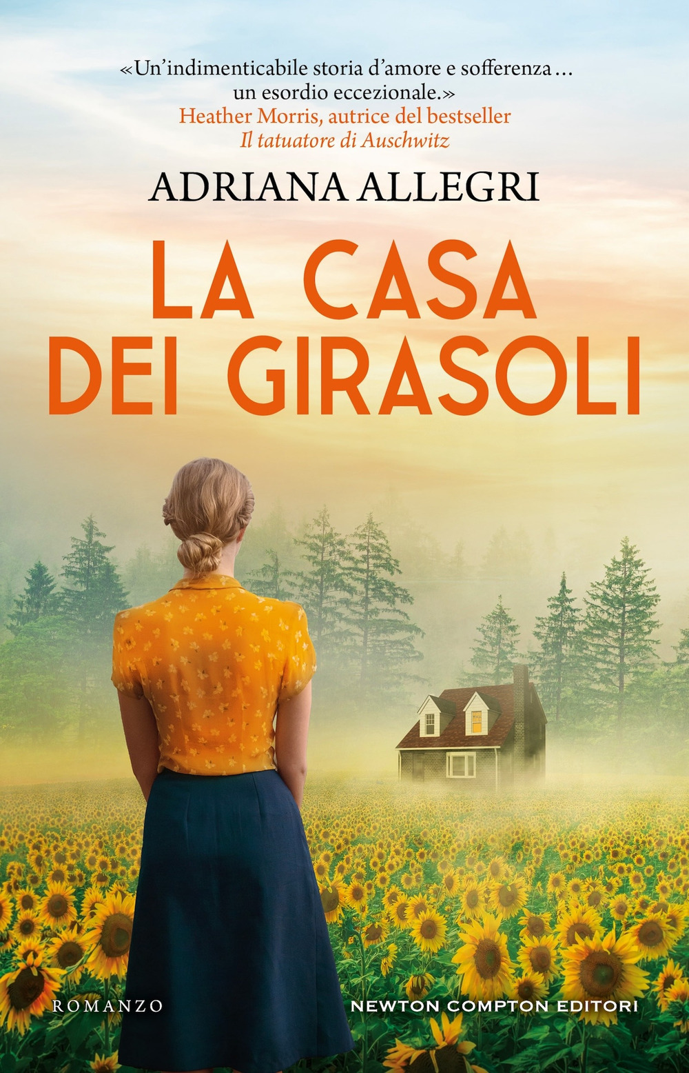 Libro casa dei girasoli di Adriana Allegri - ean 9788822790330 - Newton Compton Editori