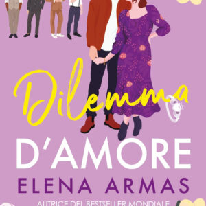 Libro Dilemma d'amore di Elena Armas - ean 9788822790354 - Newton Compton Editori