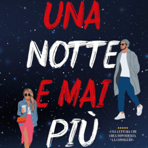 Libro notte e mai più. My one-night stand di Vi Keeland; Penelope Ward - ean 9788822790569 - Newton Compton Editori