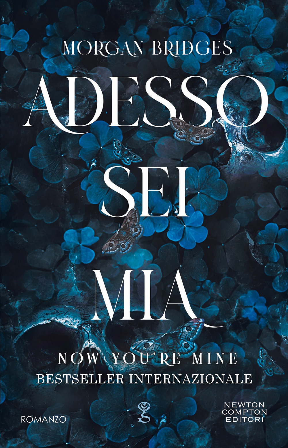 Libro Adesso sei mia. Now you're mine di Morgan Bridges - ean 9788822790699 - Newton Compton Editori