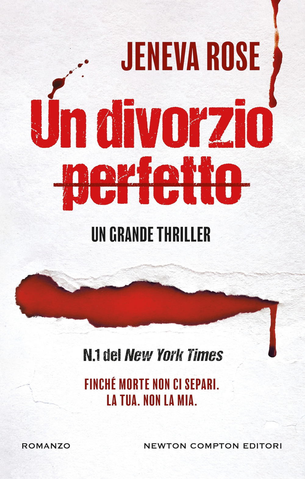 Libro divorzio perfetto di Jeneva Rose - ean 9788822790934 - Newton Compton Editori