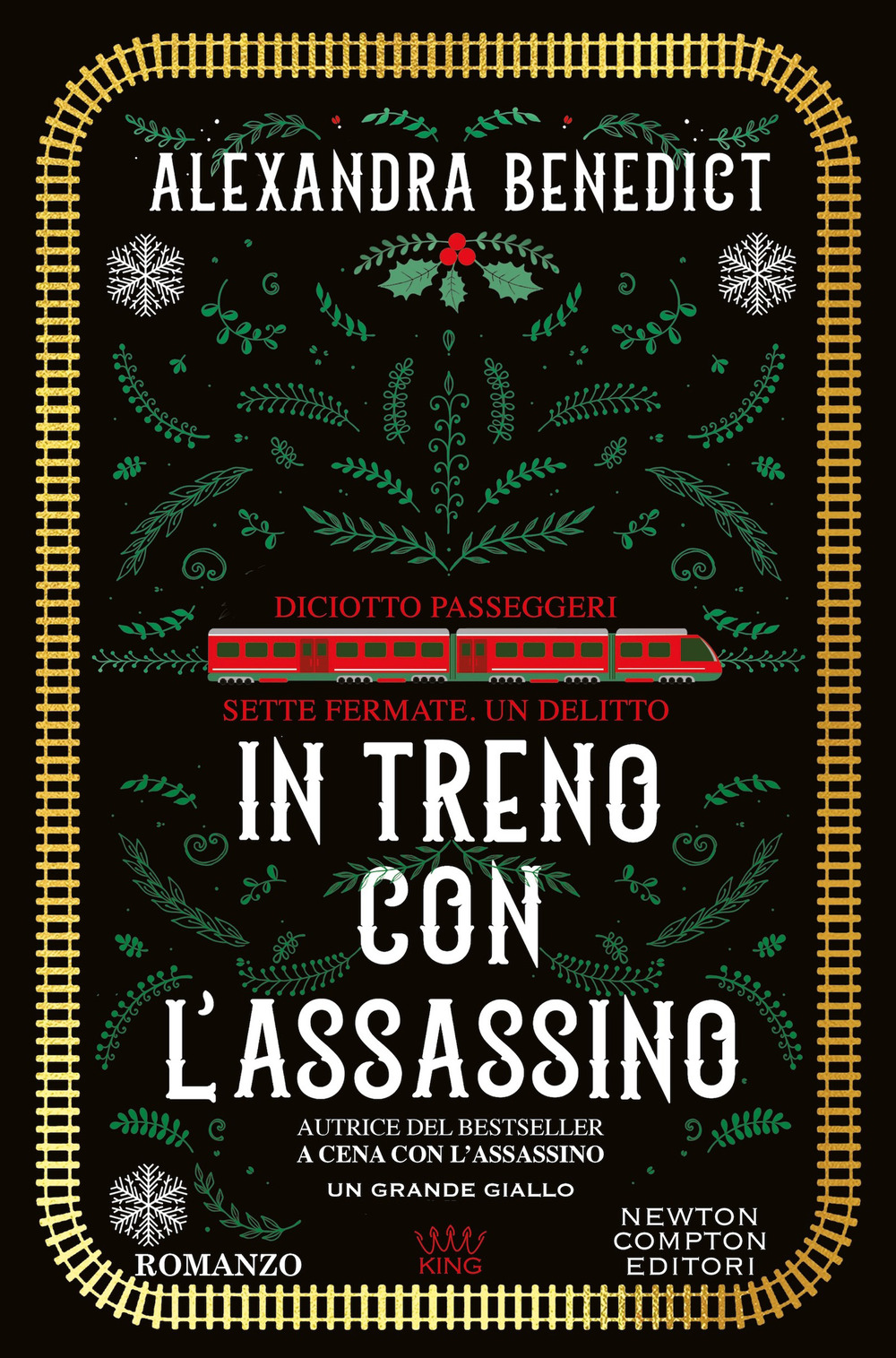Libro In treno con l'assassino di Alexandra Benedict - ean 9788822791009 - Newton Compton Editori
