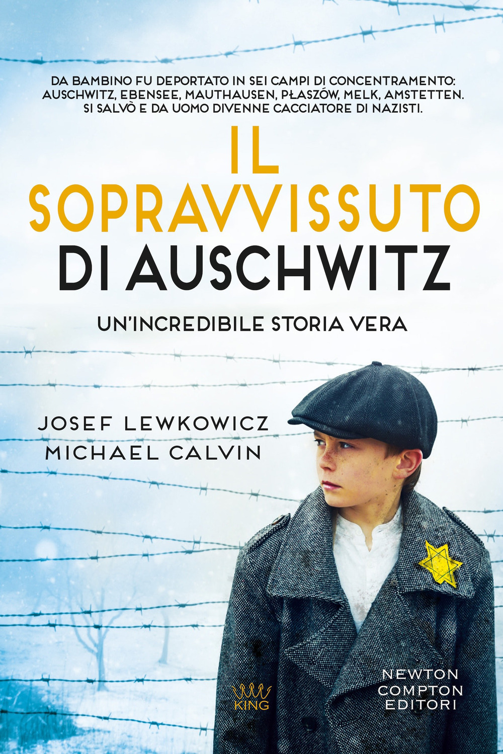 Libro sopravvissuto di Auschwitz di Josef Lewkowicz; Michael Calvin - ean 9788822791245 - Newton Compton Editori