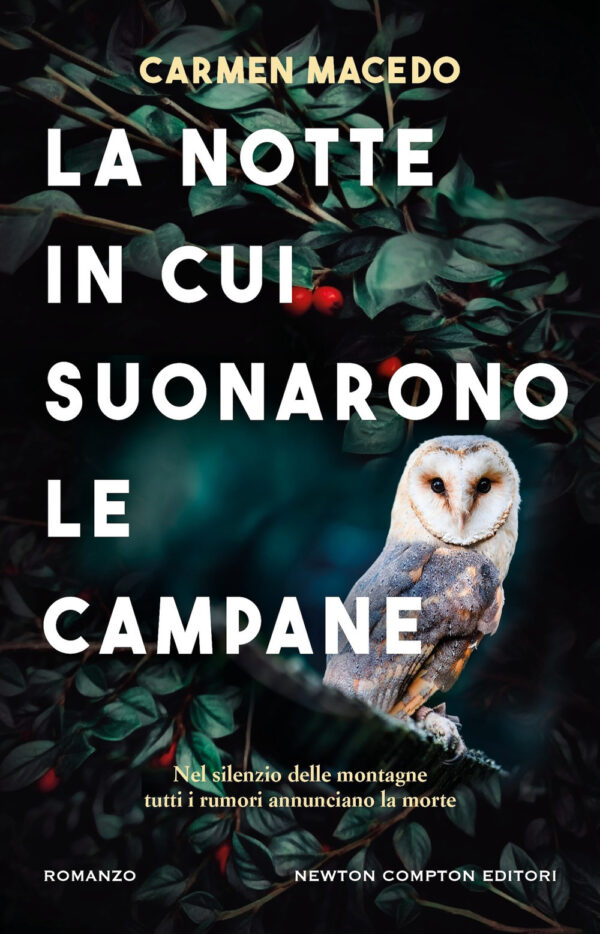 Libro notte in cui suonarono le campane di Carmen Macedo - ean 9788822791511 - Newton Compton Editori