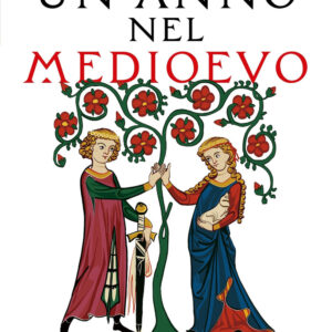 Libro anno nel Medioevo. 12 mesi a tu per tu con personaggi illustri e ordinari dell'Età di mezzo di Luigi Barnaba Frigoli - ean 9788822791610 - Newton Compton Editori