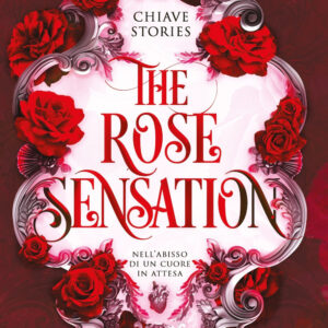 Libro rose sensation. Nell'abisso di un cuore in attesa di Chiave Stories - ean 9788822792419 - Newton Compton Editori