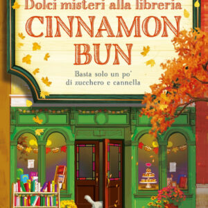 Libro Dolci misteri alla libreria Cinnamon Bun di Laurie Gilmore - ean 9788822792624 - Newton Compton Editori
