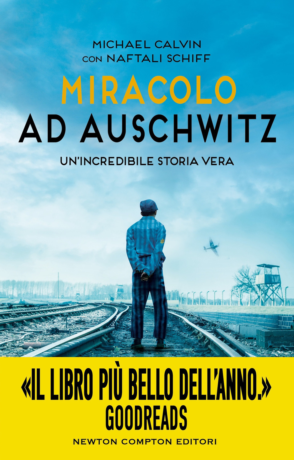 Libro Miracolo ad Auschwitz di Michael Calvin; Naftali Schiff - ean 9788822793027 - Newton Compton Editori