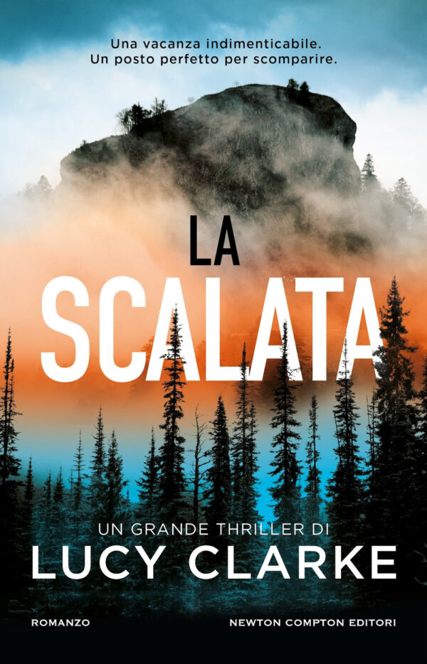 Libro scalata di Lucy Clarke - ean 9788822793041 - Newton Compton Editori