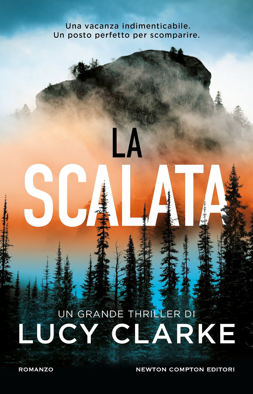 Libro scalata di Lucy Clarke - ean 9788822793041 - Newton Compton Editori