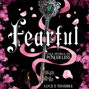 Libro Fearful. Luce e tenebre di Lauren Roberts - ean 9788822793232 - Newton Compton Editori