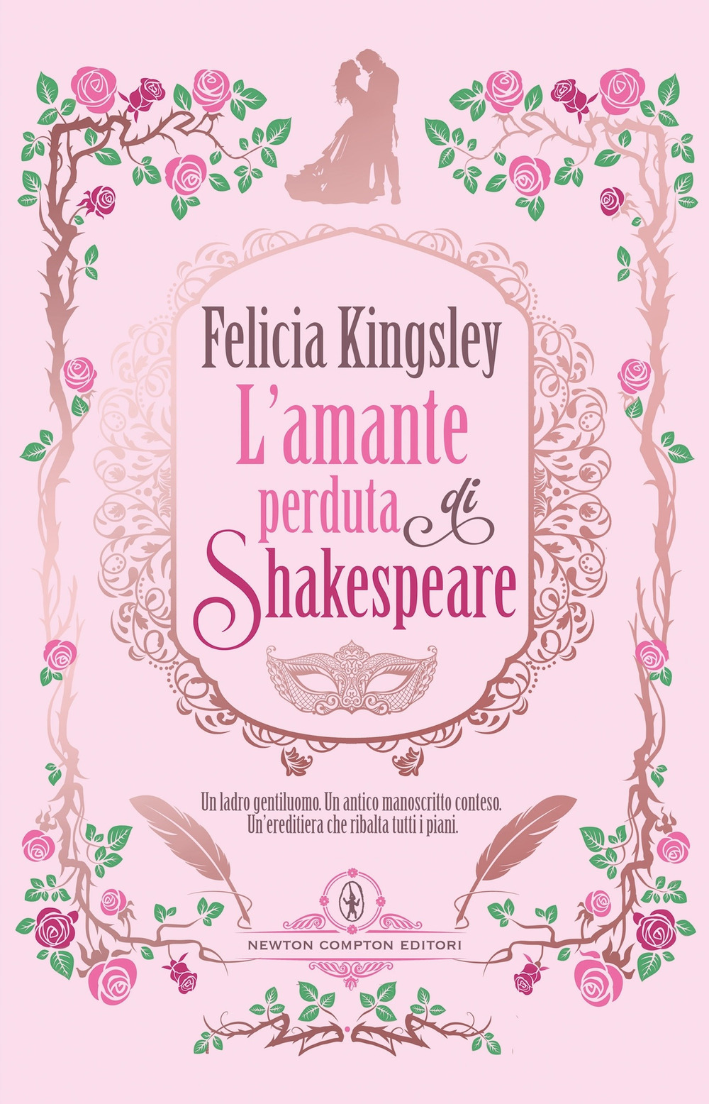 Libro amante perduta di Shakespeare di Felicia Kingsley - ean 9788822793515 - Newton Compton Editori