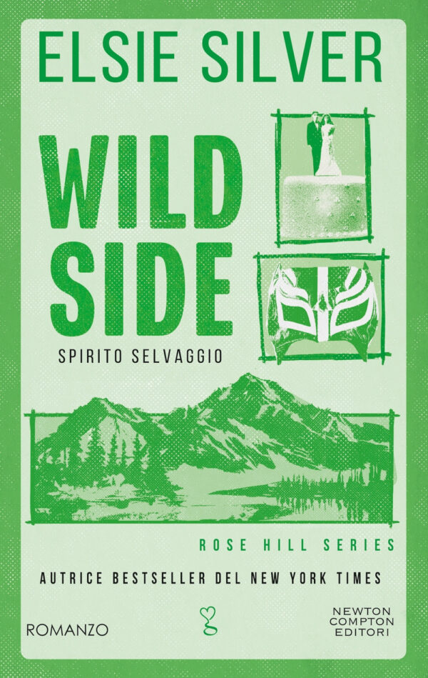 Libro Wild side. Spirito selvaggio di Elsie Silver - ean 9788822793560 - Newton Compton Editori