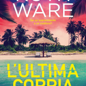 Libro ultima coppia di Ruth Ware - ean 9788822793584 - Newton Compton Editori