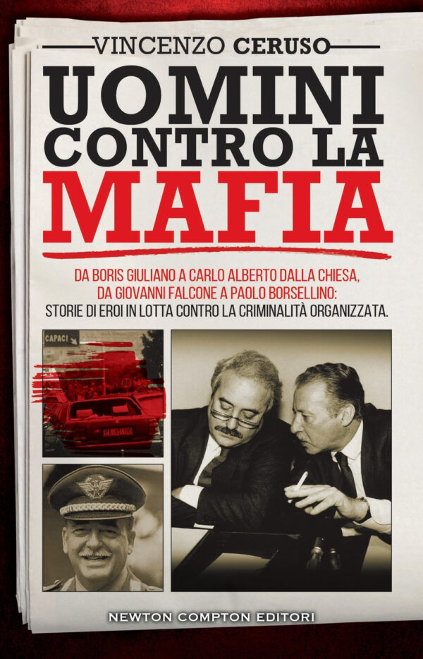 Libro Uomini contro la mafia. Da Boris Giuliano a Carlo Alberto Dalla Chiesa