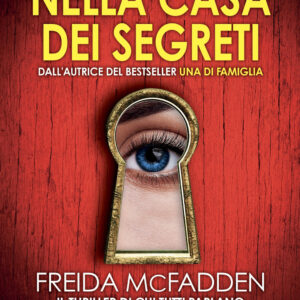 Libro Nella casa dei segreti di Freida McFadden - ean 9788822793805 - Newton Compton Editori