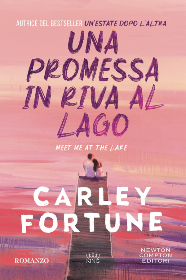Libro promessa in riva al lago di Carley Fortune - ean 9788822793812 - Newton Compton Editori