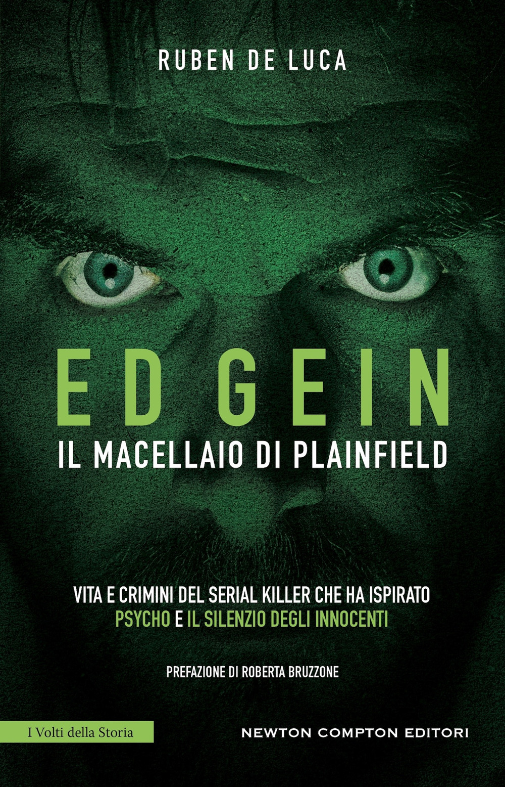 Libro Ed Gein. Il macellaio di Plainfield di Ruben De Luca - ean 9788822794116 - Newton Compton Editori