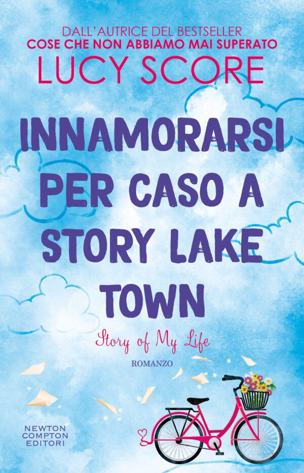 Libro Innamorarsi per caso a Story Lake Town. Story of my life di Lucy Score - ean 9788822794437 - Newton Compton Editori