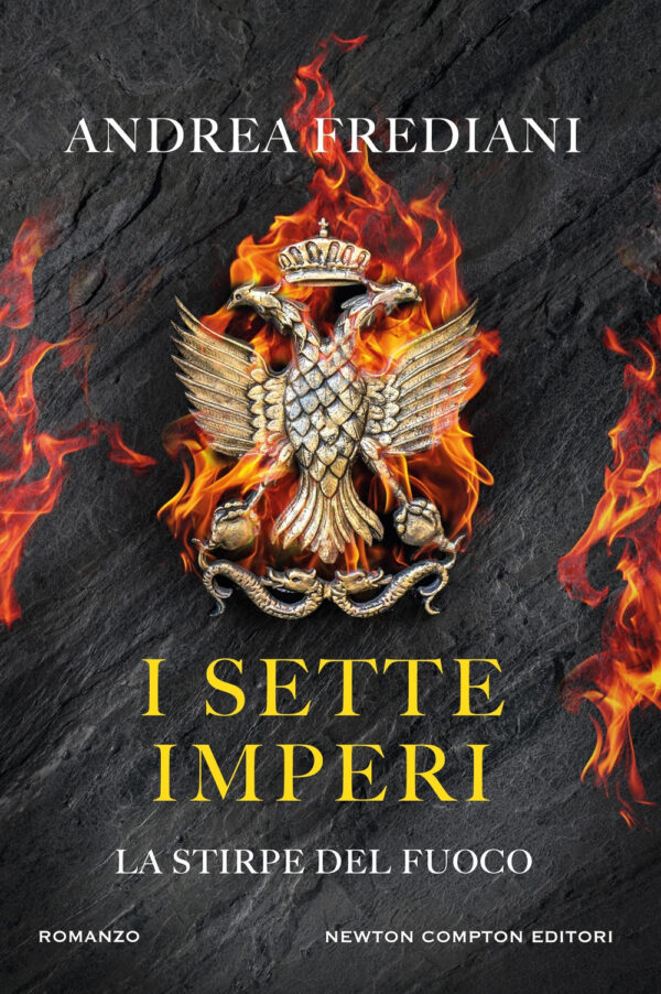 Libro sette imperi. La stirpe del fuoco di Andrea Frediani - ean 9788822794468 - Newton Compton Editori