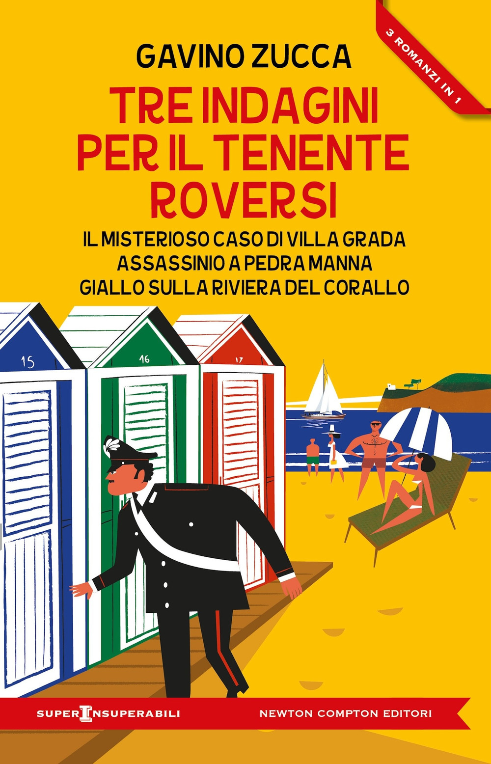 Libro Tre indagini per il tenente Roversi: Il misterioso caso di Villa Grada-Assassinio a Pedra Manna-Giallo sulla Riviera del Corallo di Gavino Zucca - ean 9788822794529 - Newton Compton Editori