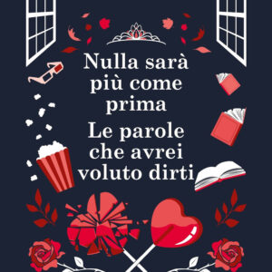 Libro Nulla sarà più come prima-Le parole che avrei voluto dirti di Laura Nowlin - ean 9788822794543 - Newton Compton Editori
