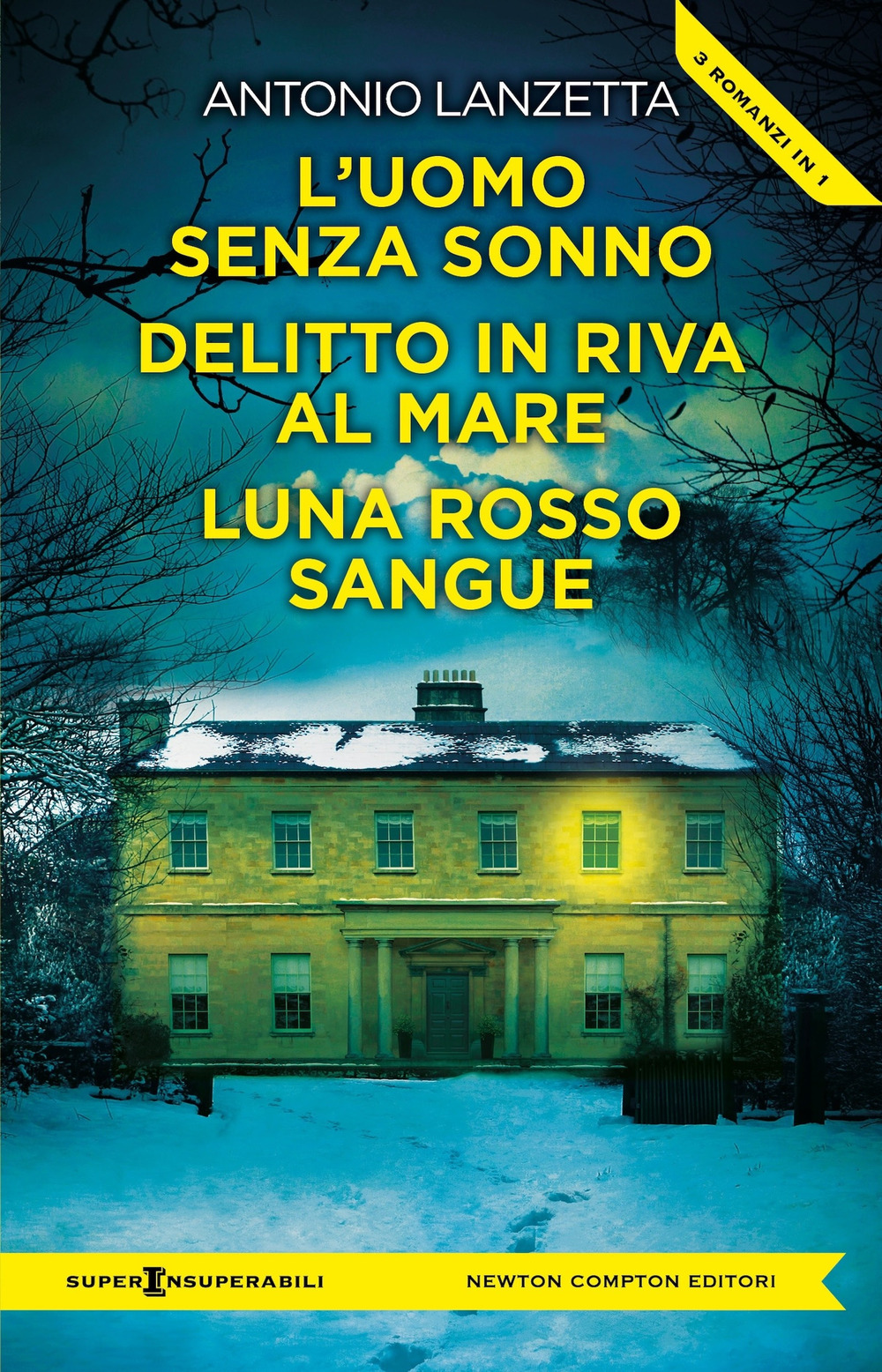 Libro uomo senza sonno-Delitto in riva al mare-Luna rosso sangue di Antonio Lanzetta - ean 9788822794567 - Newton Compton Editori