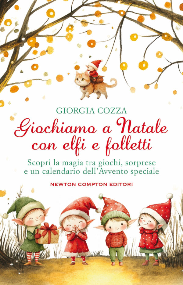 Libro Giochiamo a Natale con elfi e folletti di Giorgia Cozza - ean 9788822794574 - Newton Compton Editori