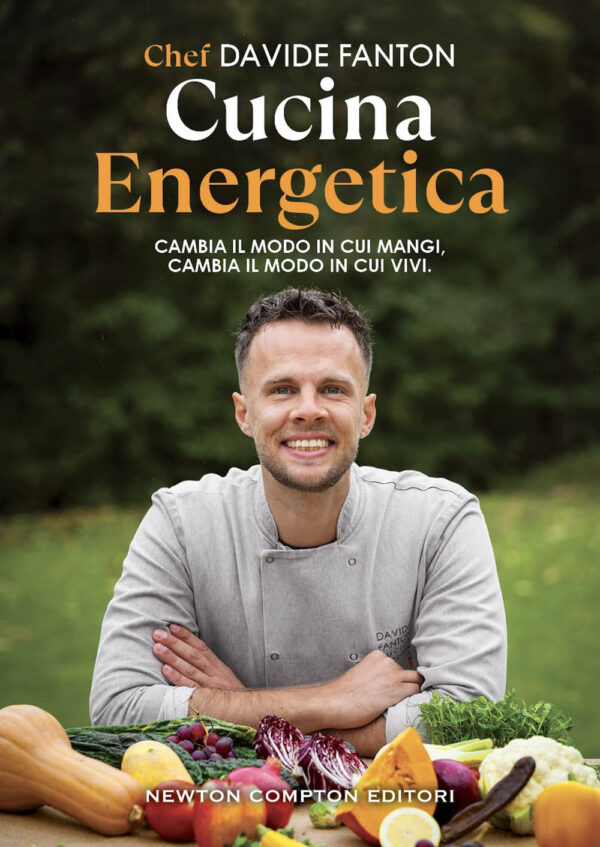 Libro Cucina energetica di Davide Fanton - ean 9788822794857 - Newton Compton Editori