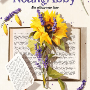 Libro Noah & Abby. Noi attraverso loro di Arianna Canale - ean 9788822794963 - Newton Compton Editori