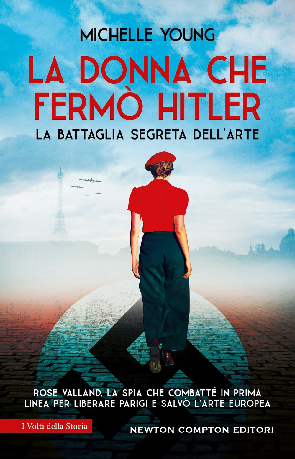 Libro donna che fermò Hitler di Michelle Young - ean 9788822795045 - Newton Compton Editori