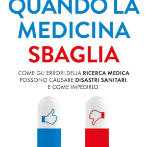 Libro Quando la medicina sbaglia di Marty Makary - ean 9788822795205 - Newton Compton Editori