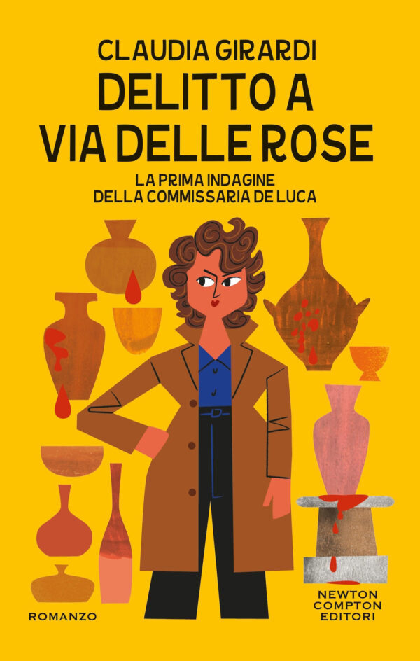 Libro Delitto a via delle Rose di Claudia Girardi - ean 9788822795359 - Newton Compton Editori