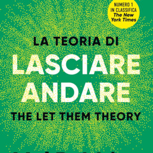 Libro teoria di lasciare andare. The let them theory di Mel Robbins; Sawyer Robbins - ean 9788822795380 - Newton Compton Editori