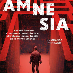 Libro Amnesia di Francisco Lorenzo - ean 9788822795502 - Newton Compton Editori