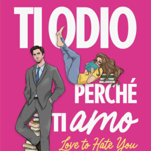 Libro Ti odio perché ti amo. Love to hate you di Marina Adair - ean 9788822795540 - Newton Compton Editori