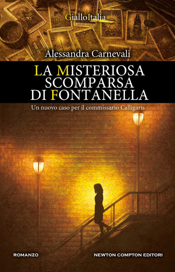 Libro misteriosa scomparsa di Fontanella di Alessandra Carnevali - ean 9788822795588 - Newton Compton Editori